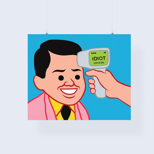 Idiot Print